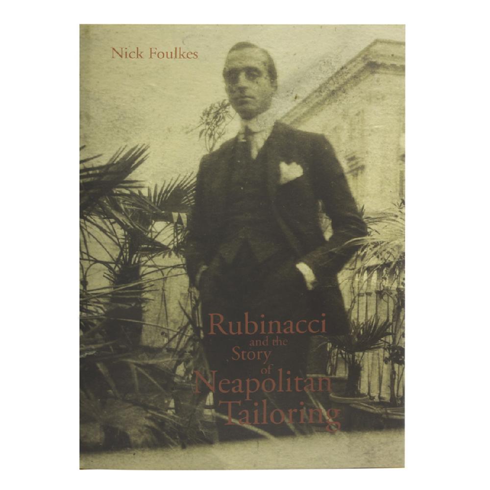 Rubinacci Rubinacci and the story of neapolitan tailoring Esporta salva